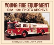 Young Fire Equipment by Leo Duliba, Tom Shand, Leo E. Duliba, Tom W. Shand, Iconografix