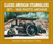 Cover of: Classic American Steam Rollers 1871-1935: Photo Archive