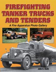 Firefighting Tanker Trucks and Tenders by John Rieth