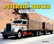 Peterbilt Trucks 1939-1979 by Ronald Adams