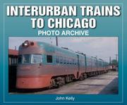 Cover of: Interurban Trains to Chicago (Photo Archive)