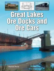 Great Lakes Ore Docks and Ore Cars by Patrick Dorin