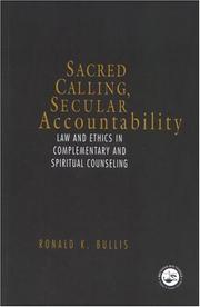 Cover of: Sacred calling, secular accountability: law and ethics in complementary and spiritual counseling