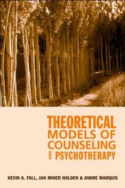 Cover of: Theoretical models of counseling and psychotherapy by Kevin A. Fall