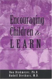 Cover of: Encouraging children to learn by Dinkmeyer, Don C.