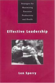 Cover of: Effective Leadership: Strategies for Maximizing Executive Productivity and Health