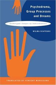 Cover of: Psychodrama, group processes, and dreams: archetypal images of individuation