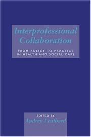 Cover of: Interprofessional collaboration: from policy to practice in health and social care