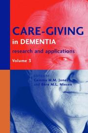 Cover of: Care-Giving in Dementia: Research and Applications Volume 3