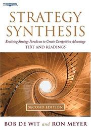 Cover of: Strategy Synthesis: Resolving Strategy Paradoxes to Create Competitive Advantage