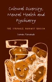 Cultural diversity, mental health and psychiatry by Suman Fernando