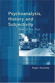 Psychoanalysis, History and Subjectivity by Roger Kennedy