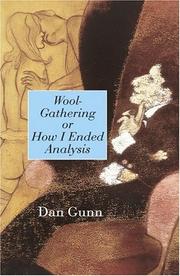 Cover of: Wool-gathering or how I ended analysis by Daniel Gunn