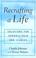 Cover of: Recrafting a Life