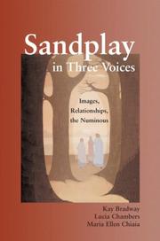 Cover of: Sandplay in three voices | Kay Bradway
