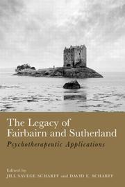 Cover of: The legacy of Fairbairn and Sutherland by edited by Jill Savege Scharff and David E. Scharff.