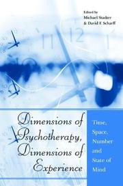Cover of: Dimensions of Psychotherapy, Dimensions of Experience: Time, Space, Number and State of Mind