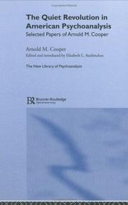 Cover of: The Quiet Revolution in American Psychoanalysis: Selected Papers of Arnold M.Cooper (New Library of Psychoanalysis)