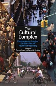 Cover of: The cultural complex by edited by Thomas Singer and Samuel L Kimbles.