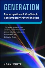 Cover of: Generation: Preoccupations and Conflicts in Contemporary Psychoanalysis