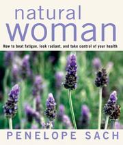 Cover of: Natural Woman: How to Beat Fatigue, Look Radiant and Take Control of Your Health