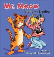 Mr. Meow Visits the Shelter by Gregory Crawford