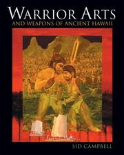 Cover of: Warrior Arts and Weapons of Ancient Hawaii
