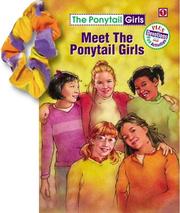 Cover of: Meet the Ponytail Girls (free scrunchie)
