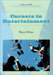 Careers in entertainment by Wilson, Wayne