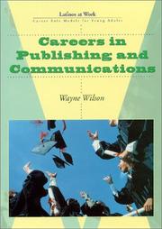 Cover of: Careers in publishing and communications by Wilson, Wayne