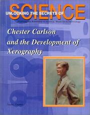Cover of: Chester Carlson and the Development of Xerography (Unlocking the Secrets of Science) | Susan Zannos