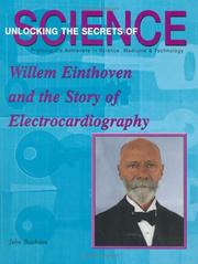 Cover of: Willem Einthoven and the Story of Electrocardiography (Unlocking the Secrets of Science) (Unlocking the Secrets of Science)