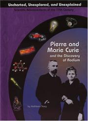 Cover of: Pierre and Marie Curie and the Discovery of Radium (Uncharted, Unexplored, and Unexplained) (Uncharted, Unexplored, and Unexplained) by 