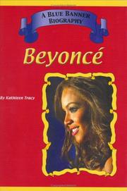 Cover of: Beyonce (Blue Banner Biographies) by Kathleen Tracy