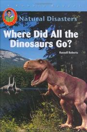 Cover of: Where did all the dinosaurs go?