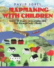 Cover of: Mapmaking with children: sense-of-place education for the elementary years