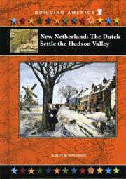 Cover of: New Netherland: the Dutch settle the Hudson Valley