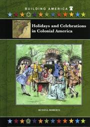 Cover of: Holidays and celebrations in colonial America by Roberts, Russell