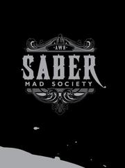 Cover of: SABER - Mad Society by Roger Gastman