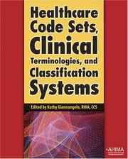 Cover of: Healthcare Code Sets, Clinical Terminologies, and Classification Systems by Kathy Giannangelo
