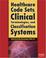 Cover of: Healthcare Code Sets, Clinical Terminologies, and Classification Systems