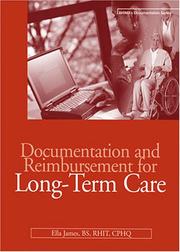 Cover of: Documentation and reimbursement for long-term care by Ella James, Ella James