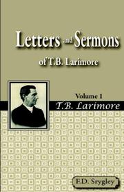 Cover of: Letters and Sermons of T.B. Larimore Vol. 1