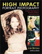 Cover of: High impact portrait photography: creative techniques for dramatic, fashion-inspired portraits