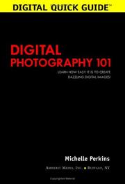 Cover of: Digital Photography 101 by Michelle Perkins