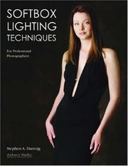 Cover of: Softbox Lighting Techniques for Professional Photographers by Stephen A. Dantzig