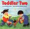 Cover of: Toddler two