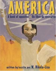 Cover of: America--a book of opposites by W. Nikola-Lisa