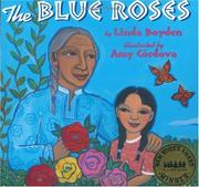 Cover of: The blue roses by Linda Boyden