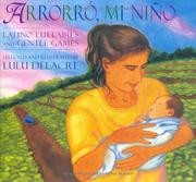 Cover of: Arrorro Mi Nino | Lulu Delacre
